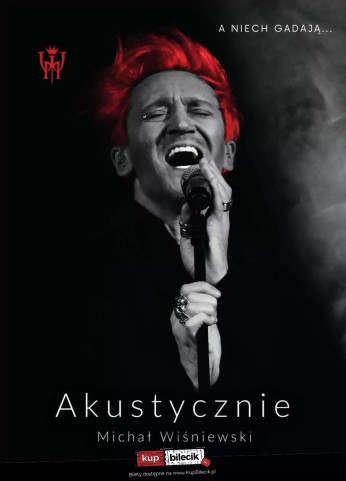 Żory Wydarzenie Koncert Michał Wiśniewski Akustycznie