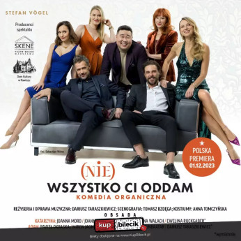 Żory Wydarzenie Spektakl (Nie) wszystko Ci oddam