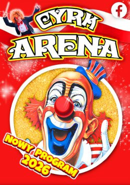Żory Wydarzenie Inne wydarzenie Cyrk Arena - to jest Cyrk!