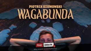 Rybnik Wydarzenie Stand-up Rybnik! Piotrek Szumowski - "Wagabunda"