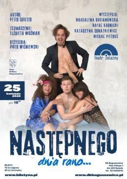 Rybnik Wydarzenie Spektakl Następnego Dnia Rano... - Teatr Żelazny