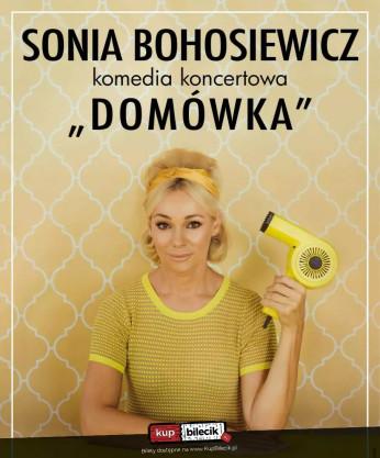 Żory Wydarzenie Spektakl Sonia Bohosiewicz w komedii koncertowej "Domówka"