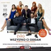 Żory Wydarzenie Spektakl (Nie) wszystko Ci oddam