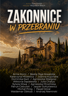 Tychy Wydarzenie Spektakl Zakonnice w przebraniu
